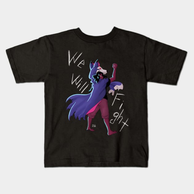 We Will Fight! Kids T-Shirt by KlabroomStudio